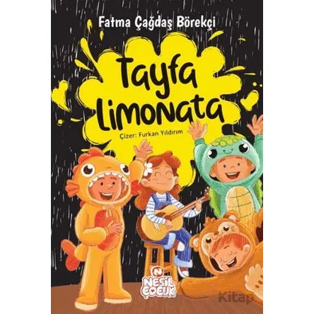 Tayfa Limonata - Fatma Çağdaş Börekçi - Nesil Çocuk Yayınları