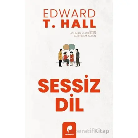 Sessiz Dil - Edward T. Hall - Paradigma Yayıncılık