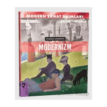 Modern Sanat Akımları: Modernizm - Charles Harrison - HayalPerest Kitap