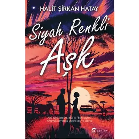 Siyah Renkli Aşk - Halit Şirkan Hatay - Eftalya Kitap