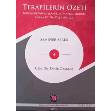 Terapilerin Özeti - Tahir Özakkaş - Psikoterapi Enstitüsü
