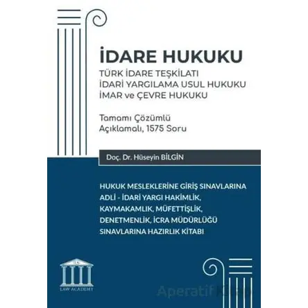 İdare Hukuku - Türk İdare Teşkilatı, İdari Yargılama Usul Hukuku, İmar ve Çevre Hukuku