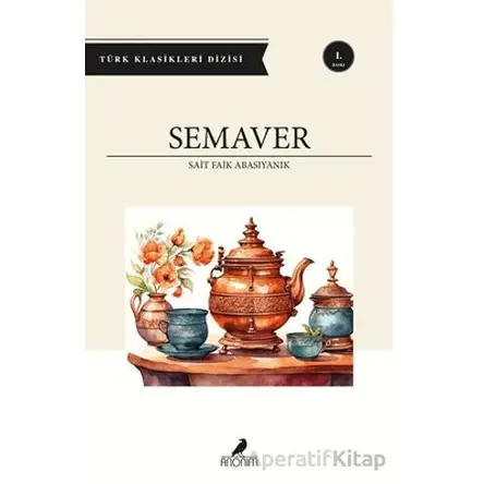 Semaver - Sait Faik Abasıyanık - Anonim Yayıncılık