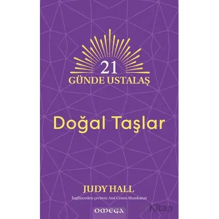 21 Gu¨nde Ustalaş - Doğal Taşlar - Judy Hall - Omega