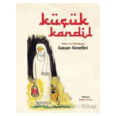 Küçük Kandil - Gassan Kenefani - Beyaz Bulut Kitap