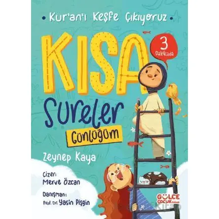Kısa Sureler / Kuranı Keşfe Çıkıyoruz - Zeynep Kaya - Timaş Gülce Çocuk