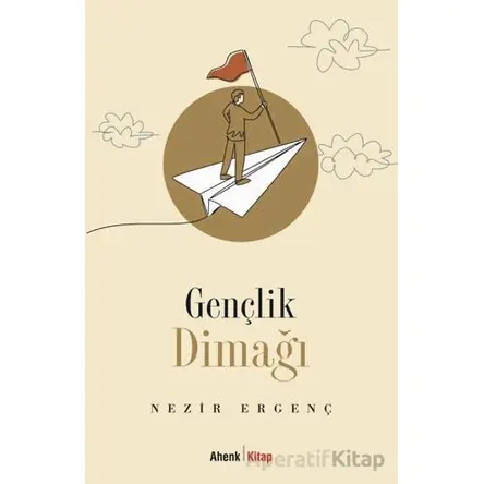 Gençlik Dimağı - Nezir Ergenç - Ahenk Kitap