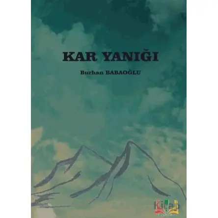 Kar Yanığı - Burhan Babaoğlu - Sidar Yayınları