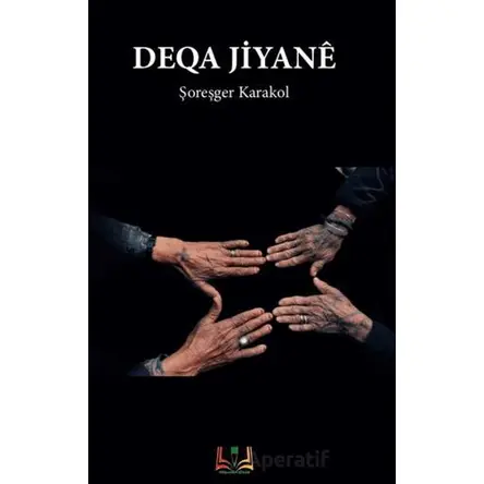 Deqa Jiyane - Şoreşger Karakol - Sidar Yayınları