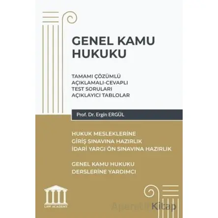 Genel Kamu Hukuku - Hukuk Mesleklerine Giriş Sınavlarına Hazırlık - Ergin Ergül - Adalet Yayınevi