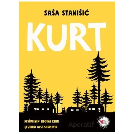 Kurt - Sasa Stanisic - Can Çocuk Yayınları