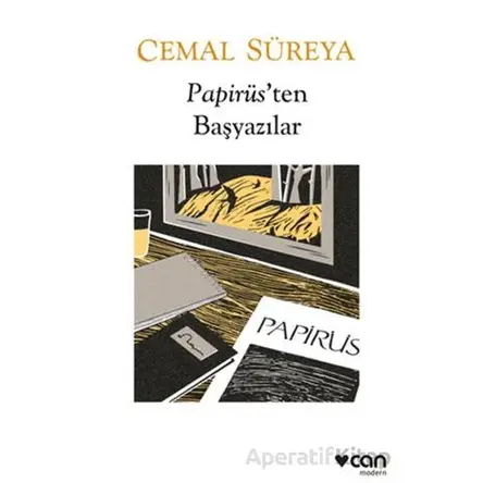 Papirüsten Başyazılar: Düzyazılar - Cemal Süreya - Can Yayınları