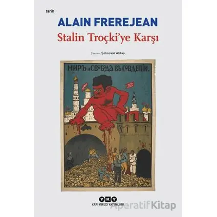 Stalin Troçki’ye Karşı - Alain Frerejean - Yapı Kredi Yayınları