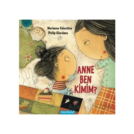 Anne Ben Kimim? - Marianne Valentine - Mavibulut Yayınları
