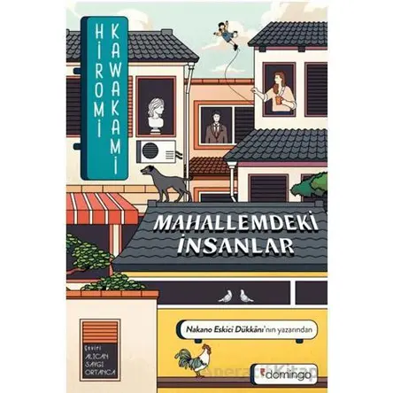 Mahallemdeki İnsanlar - Hiromi Kawakami - Domingo Yayınevi