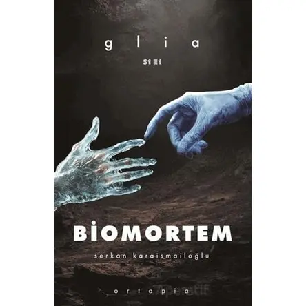 Biomortem - Serkan Karaismailoğlu - Ortapia Yayınları
