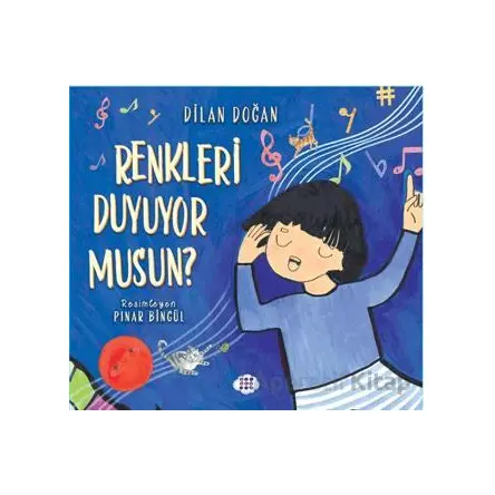 Renkleri Duyuyor Musun? - Dilan Doğan - Dokuz Çocuk