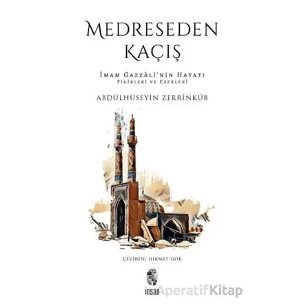 Medreseden Kaçış - Abdülhüseyin Zerrinkub - İnsan Yayınları