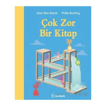 Çok Zor Bir Kitap - Idan Ben-Barak - Uçanbalık Yayıncılık