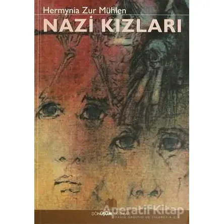 Nazi Kızları - Hermynia Zur Mühlen - Dönüşüm Yayınları