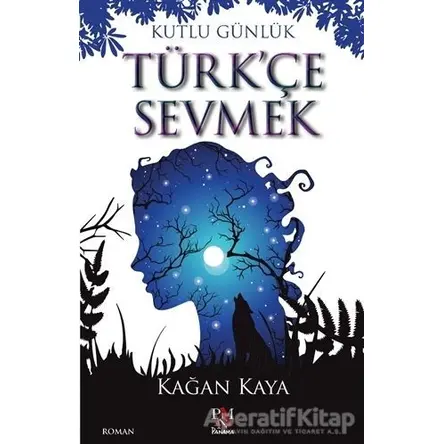 Türkçe Sevmek - Kağan Kaya - Panama Yayıncılık