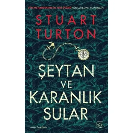 Şeytan ve Karanlık Sular - Stuart Turton - İthaki Yayınları