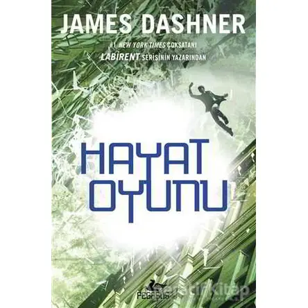 Hayat Oyunu - James Dashner - Pegasus Yayınları