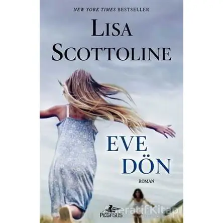 Eve Dön - Lisa Scottoline - Pegasus Yayınları