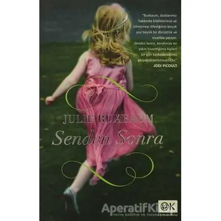 Senden Sonra - Julie Buxbaum - Optimum Kitap