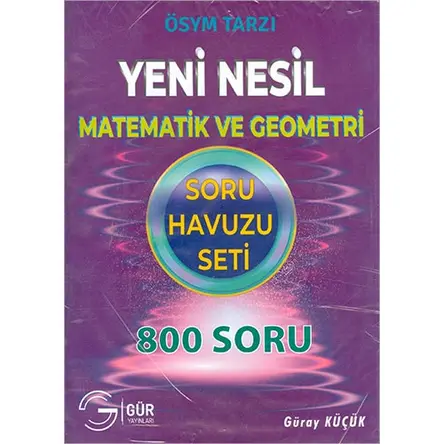 Yeni Nesil Matematik ve Geometri Soru Havuzu Seti Gür Yayıncılık
