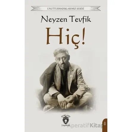 Hiç! - Neyzen Tevfik - Dorlion Yayınları