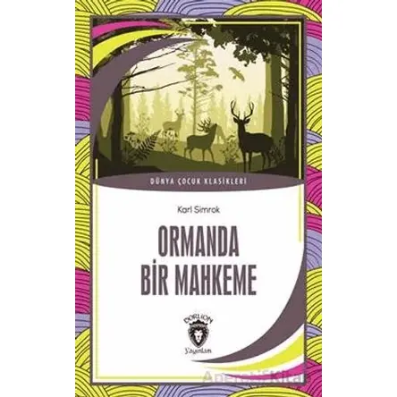 Ormanda Bir Mahkeme - Karl Simrok - Dorlion Yayınları