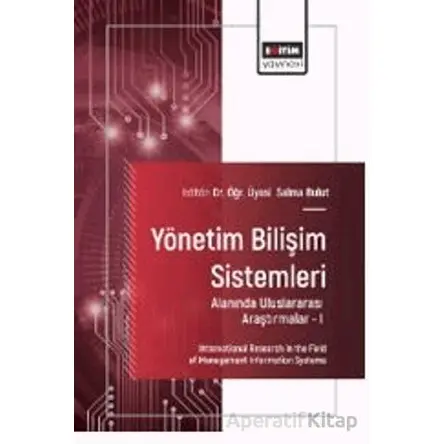 Yönetim Bilişim Sistemleri Alanında Uluslararası Araştırmalar – I