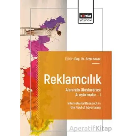 Reklamcılık Alanında Uluslararası Araştırmalar – I