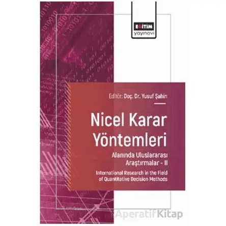 Nicel Karar Yöntemleri Alanında Uluslararası Araştırmalar – II