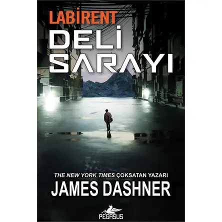 Labirent: Deli Sarayı - James Dashner - Pegasus Yayınları