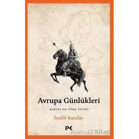 Avrupa Günlükleri - İsrafil Kuralay - Profil Kitap
