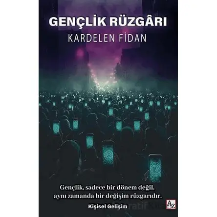 Gençlik Rüzgarı - Kardelen Fidan - Az Kitap