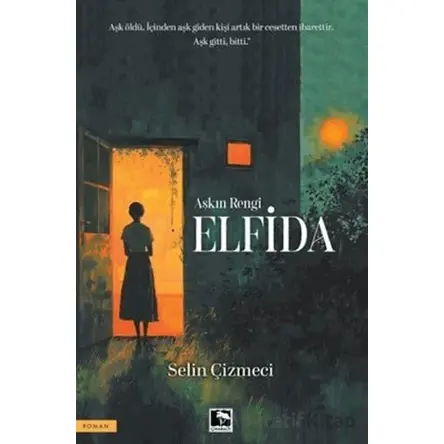 Elfida - Selin Çizmeci - Çınaraltı Yayınları