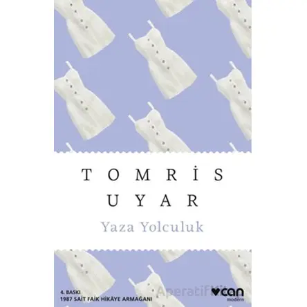 Yaza Yolculuk - Tomris Uyar - Can Yayınları