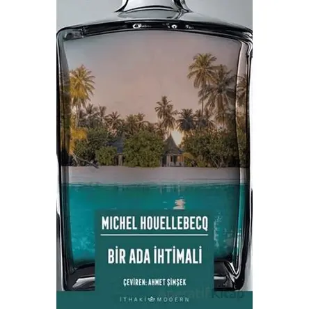 Bir Ada İhtimali - Michel Houellebecq - İthaki Yayınları