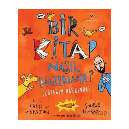 Bir Kitap Nasıl Hazırlanır? - Chris Barton - TÜBİTAK Yayınları