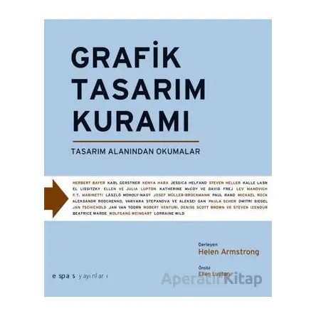 Grafik Tasarım Kuramı - Helen Armstrong - Espas Kuram Sanat Yayınları