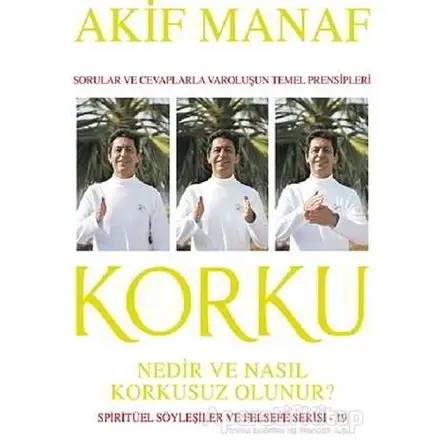 Korku Nedir ve Nasıl Korkusuz Olunur? - Akif Manaf - Avrupa Yakası Yayınları
