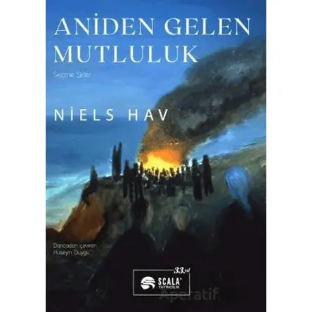Aniden Gelen Mutluluk - Niels Hav - Scala Yayıncılık