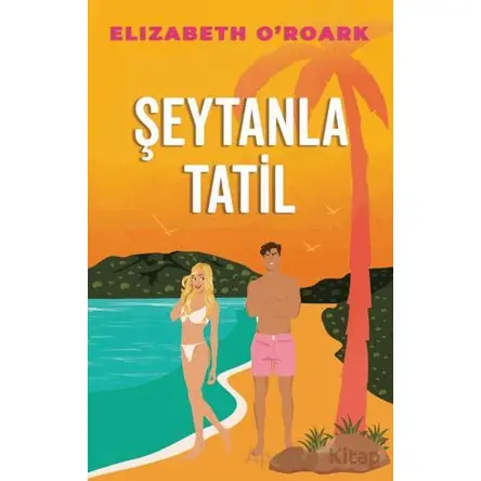 Şeytanla Tatil - Elizabeth ORoark - Martı Yayınları