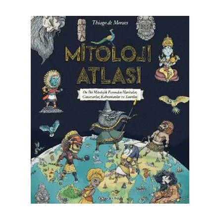 Mitoloji Atlası - Thiago De Moraes - Epsilon Yayınevi