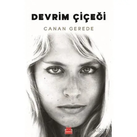 Devrim Çiçeği - Canan Gerede - Kırmızı Kedi Yayınevi