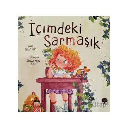 İçimdeki Sarmaşık - Tülay Bilici - Karavan Çocuk Yayınları