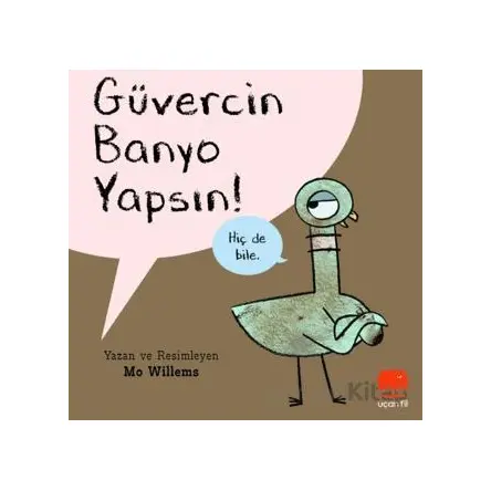 Güvercin Banyo Yapsın! - Mo Willems - Uçan Fil Yayınları